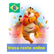 troca rosto online